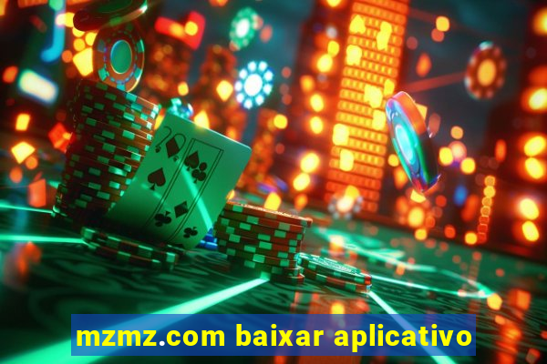 mzmz.com baixar aplicativo